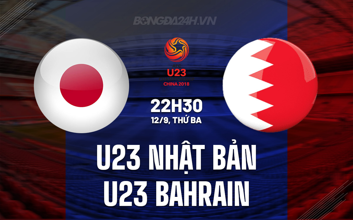 U23 Nhat Ban vs U23 Bahrain