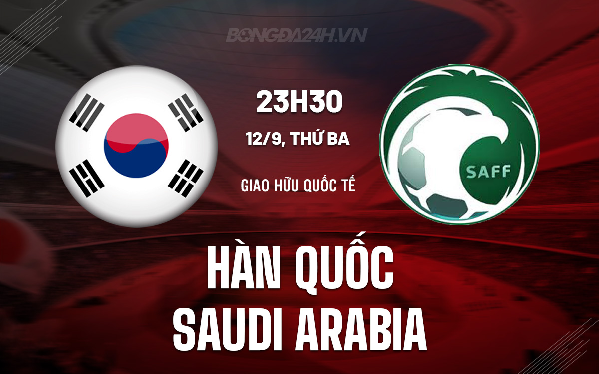 Han Quoc vs Saudi Arabia