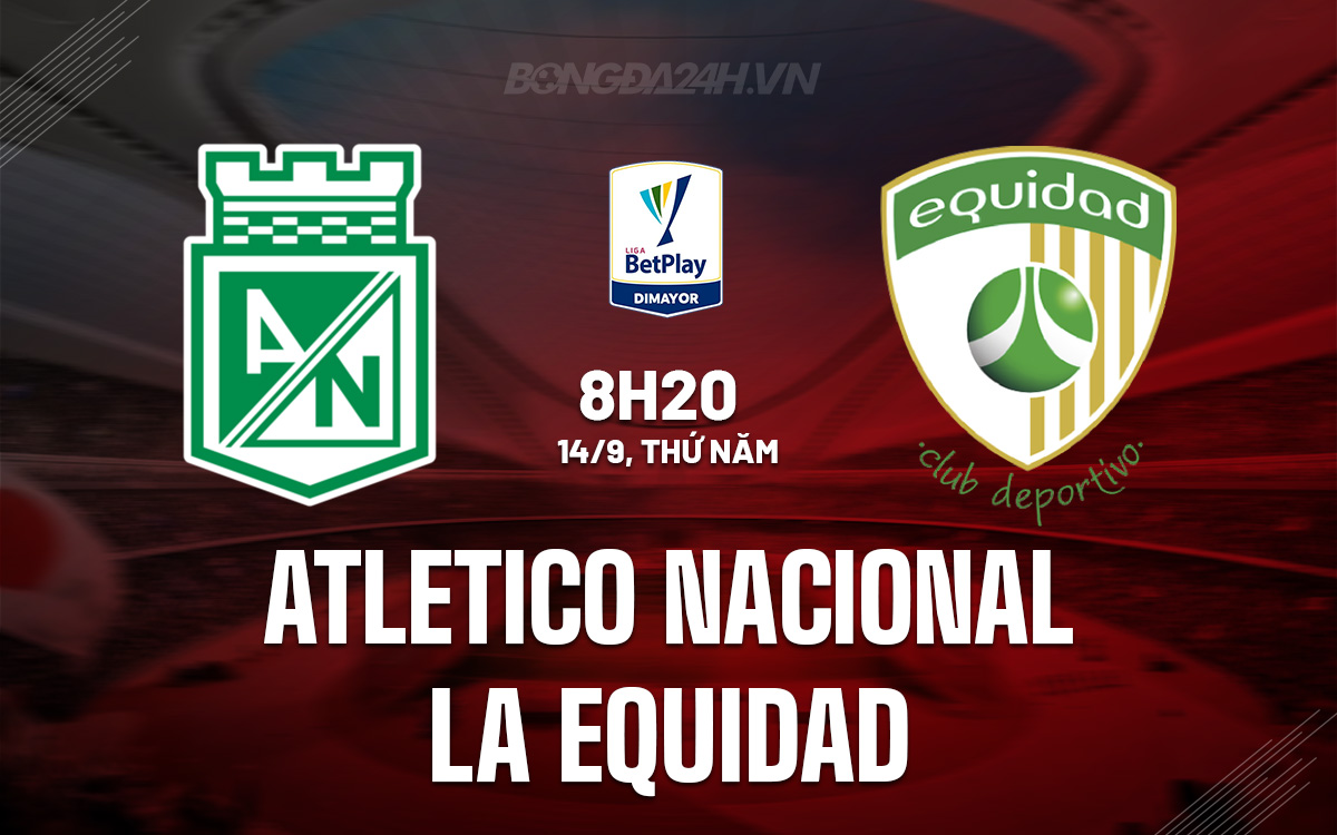 Atletico Nacional vs La Equidad