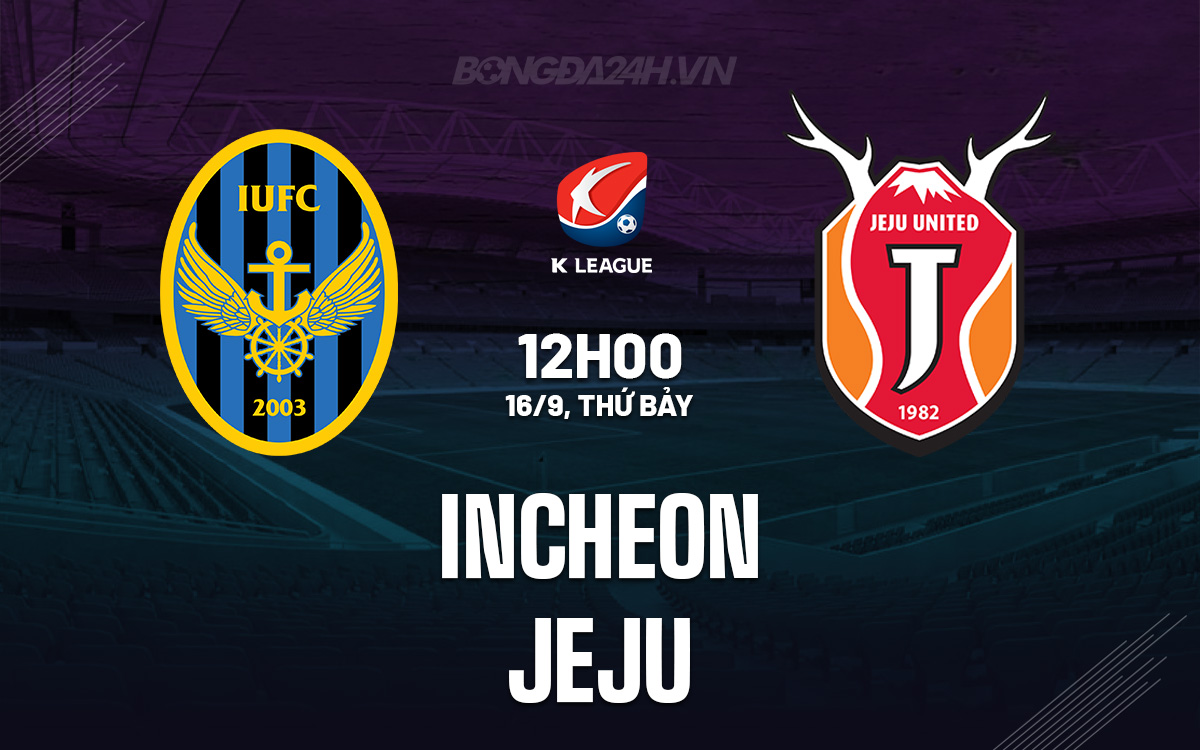 Incheon vs Jeju Incheon vs Jeju