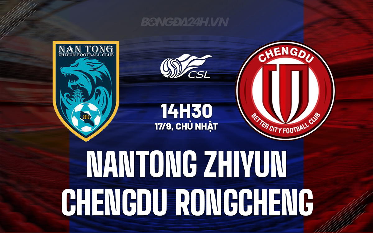 Nantong Zhiyun vs Chengdu Rongcheng