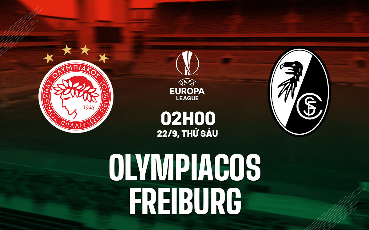 nhan dinh bong da soi keo Olympiacos vs Freiburg cup c2 chau au europa league hom nay nhan dinh bong da soi keo Olympiacos vs Freiburg cup c2 chau au europa league hom nay