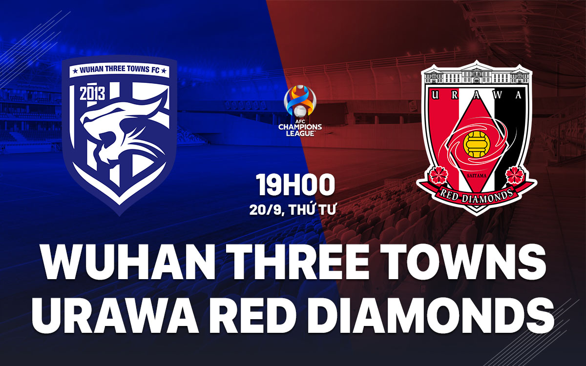 nhan dinh bong da du doan Wuhan Three Towns vs Urawa Red Diamonds cup c1 chau a afc champions league hom nay