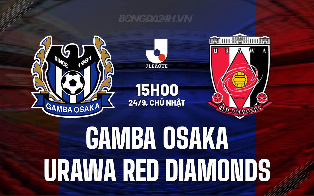 Gamba Osaka vs Urawa Red Diamonds