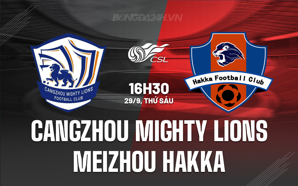 Cangzhou Mighty Lions vs Meizhou Hakka