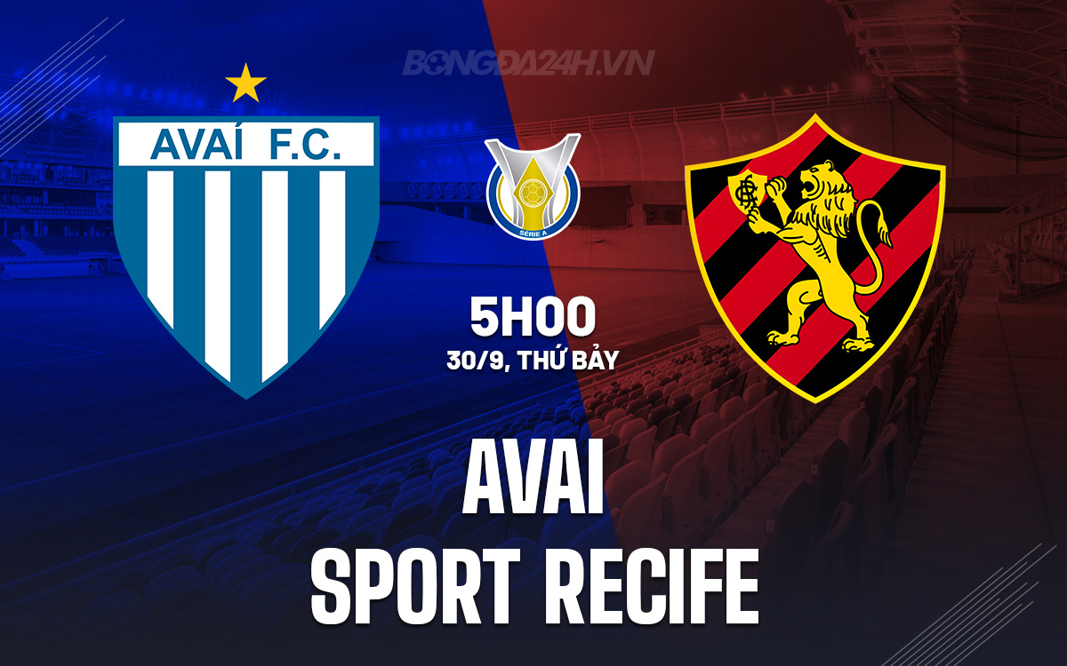 Nhận định Avai vs Sport Recife 5h00 ngày 309 Hạng 2 Brazil 1