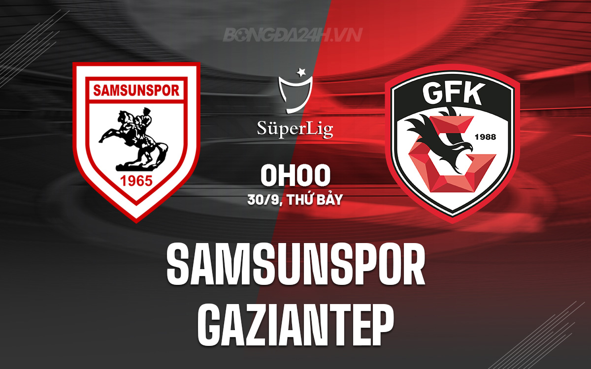 Samsunspor vs Gaziantep Samsunspor vs Gaziantep