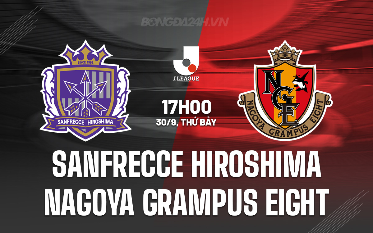 Sanfrecce Hiroshima vs Nagoya Grampus Sanfrecce Hiroshima vs Nagoya Grampus