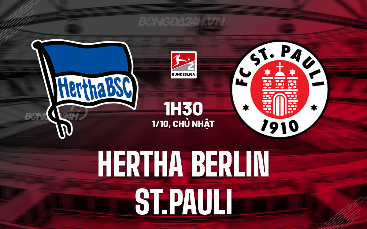 Nhận định Bóng đá Hertha Berlin Vs St.Pauli Hạng 2 Đức 2023/24