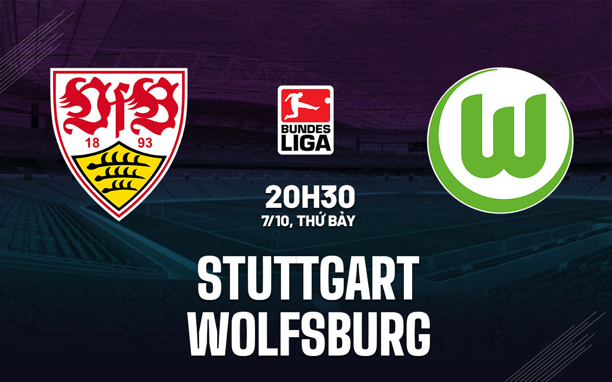 nhan dinh bong da du doan Stuttgart vs Wolfsburg vdqg duc bundesliga hom nay