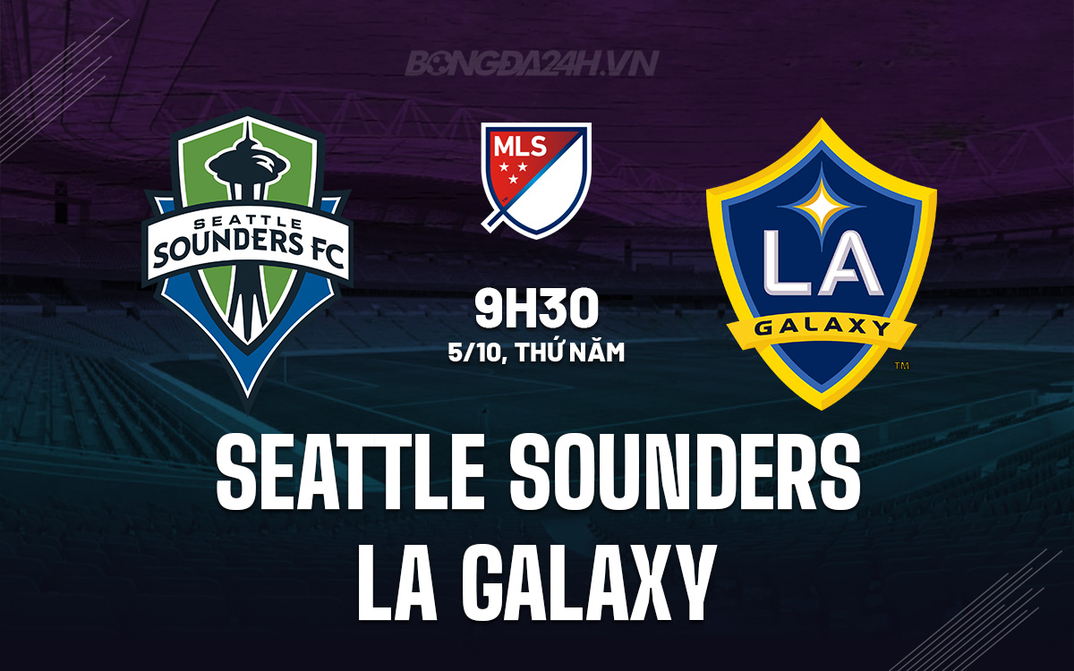 Seattle Sounders vs LA Galaxy