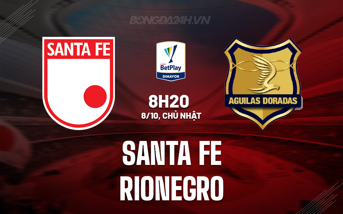 Santa Fe vs Rionegro Santa Fe vs Rionegro