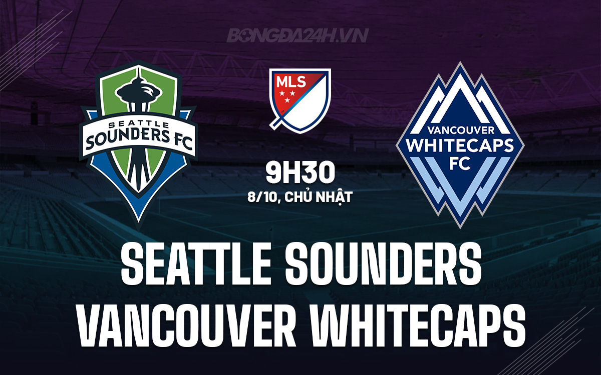 Seattle Sounders vs Vancouver Whitecaps