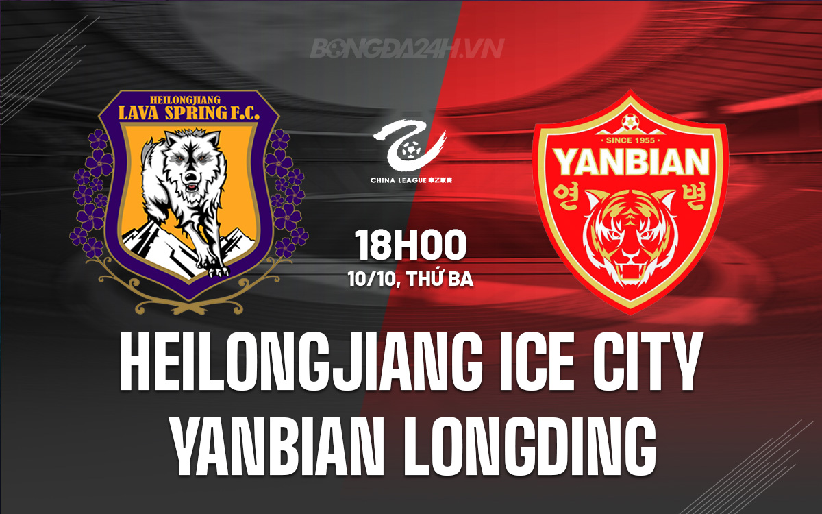 Heilongjiang Ice City vs Yanbian Longding Heilongjiang Ice City vs Yanbian Longding