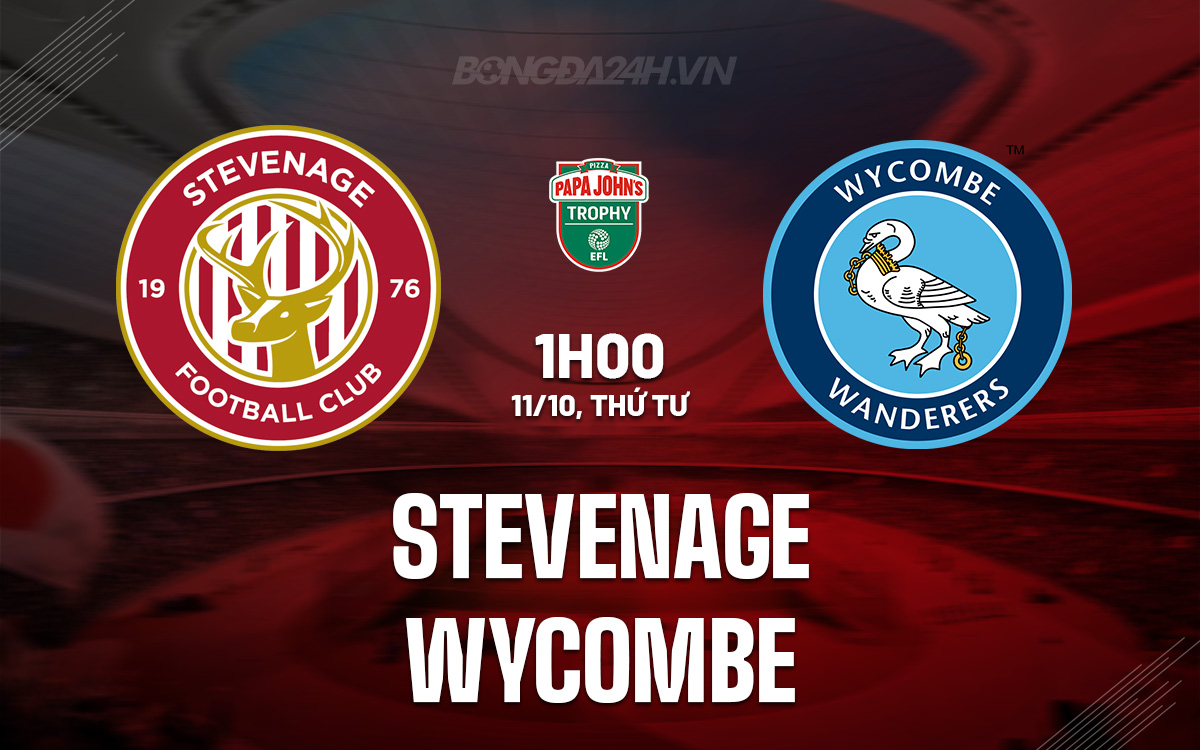 Nhận định Bóng đá Stevenage Vs Wycombe EFL Trophy 2023/24