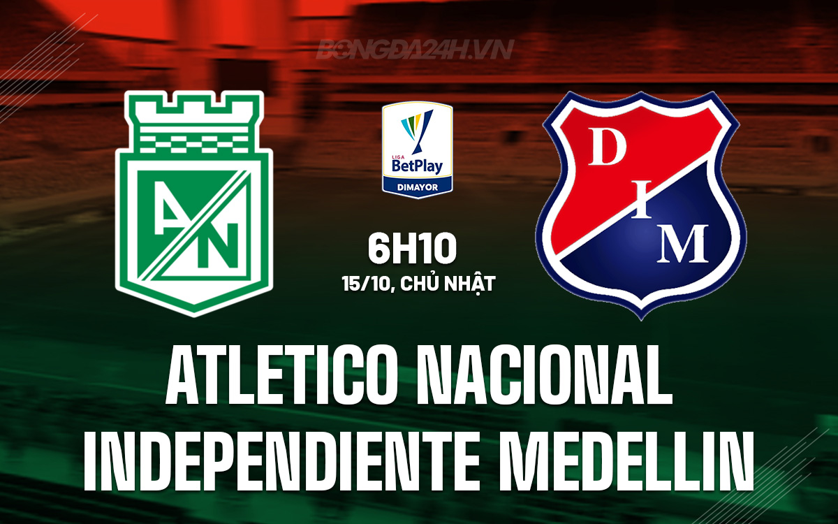 Atletico Nacional vs Independiente Medellin
