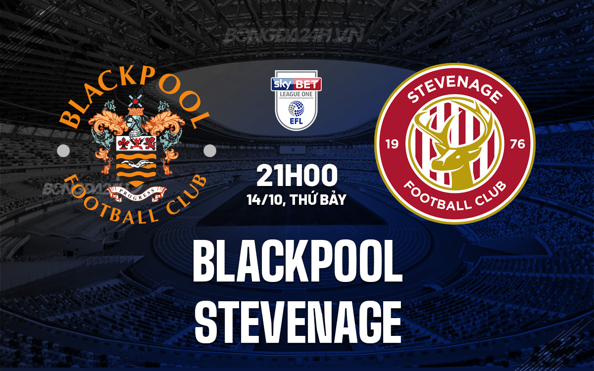 Blackpool vs Stevenage Blackpool vs Stevenage