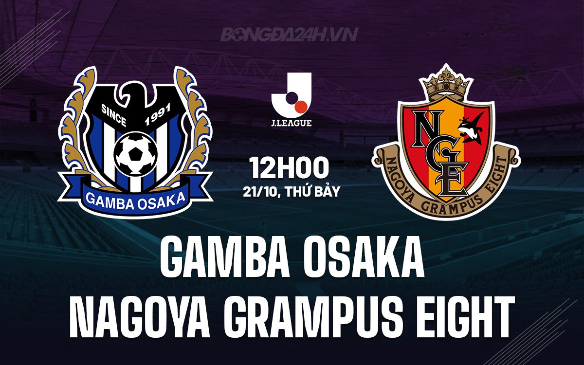 Gamba Osaka vs Nagoya Grampus Eight