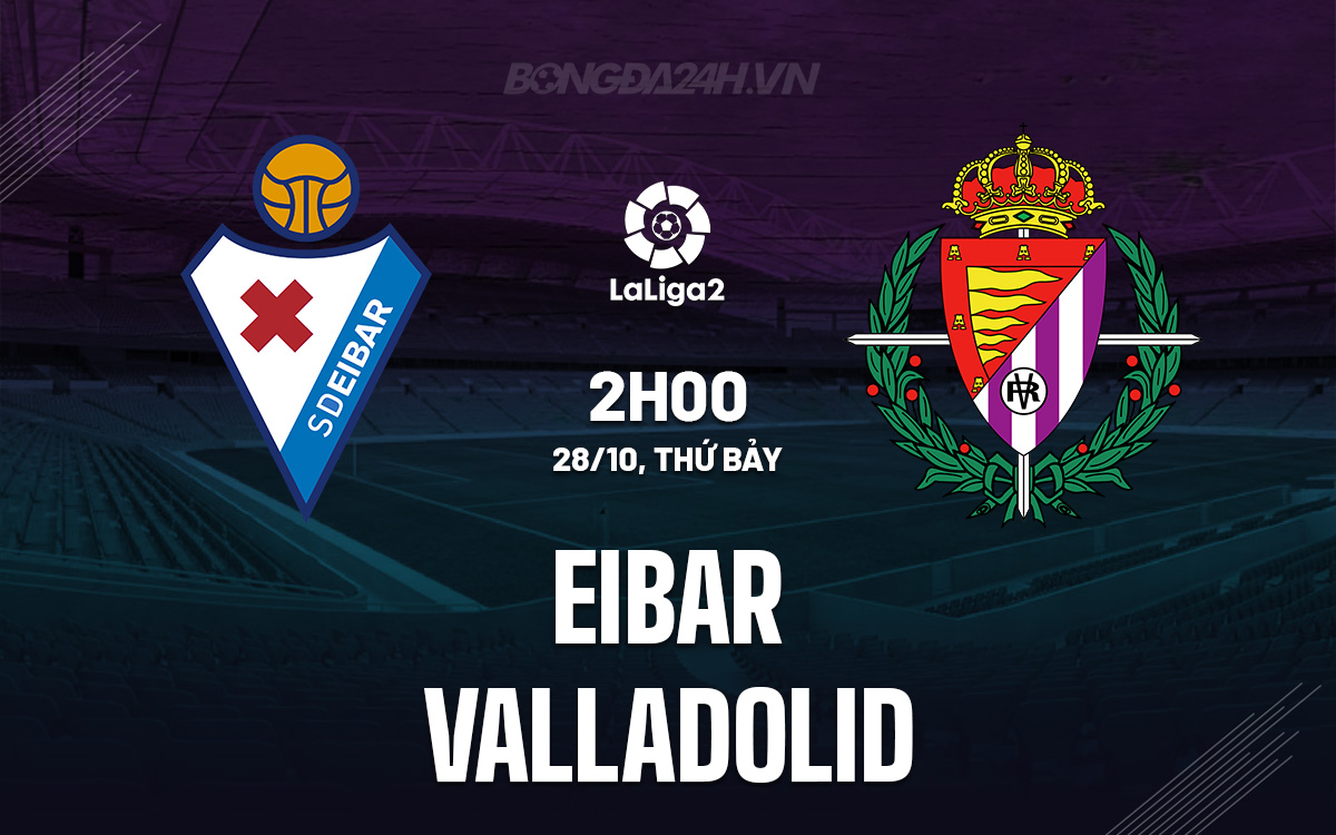 Eibar vs Valladolid