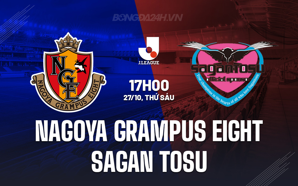 Nagoya Grampus Eight vs Sagan Tosu Nagoya Grampus Eight vs Sagan Tosu