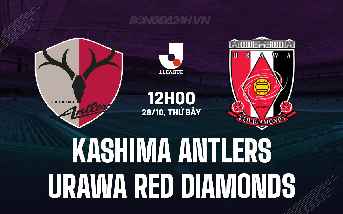 Kashima Antlers vs Urawa Red Diamonds Kashima Antlers vs Urawa Red Diamonds