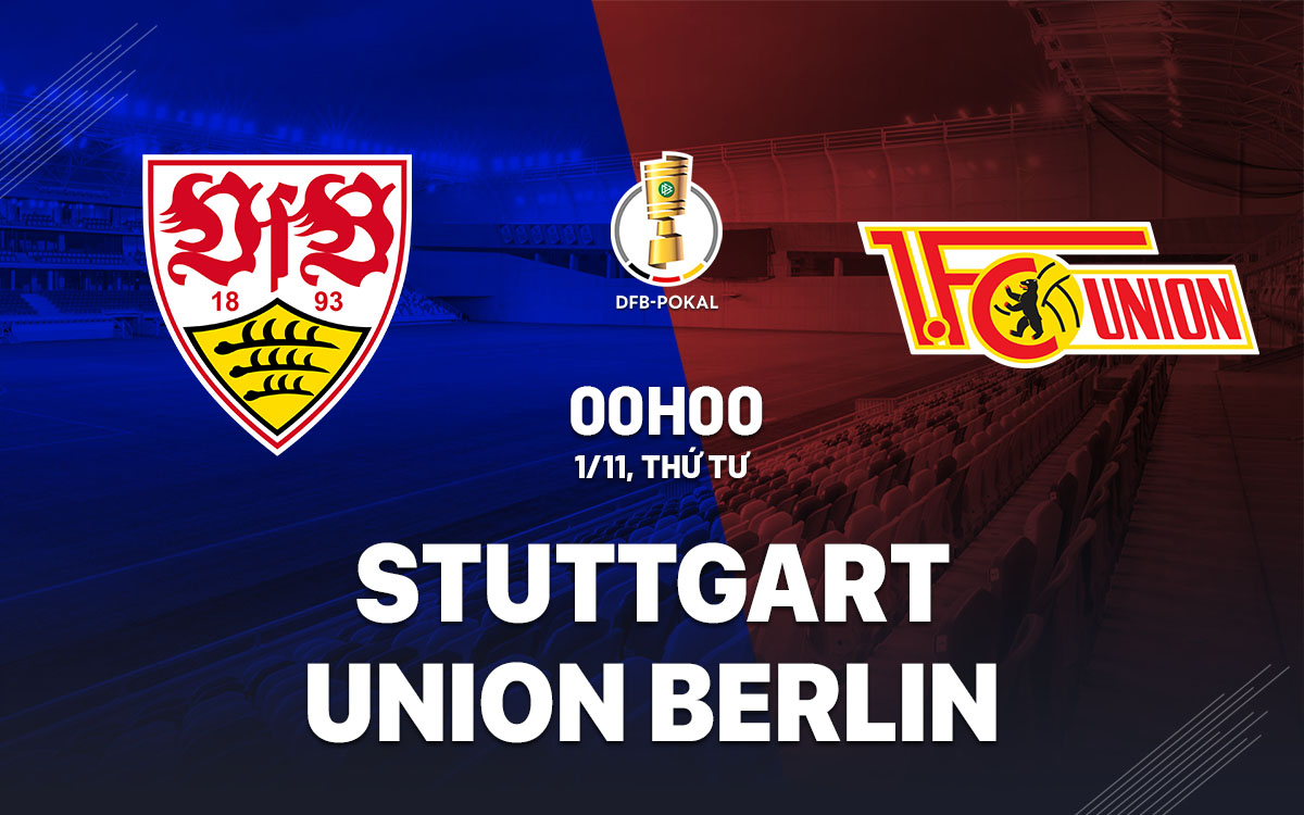 nhan dinh bong da du doan Stuttgart vs Union Berlin cup quoc gia duc hom nay