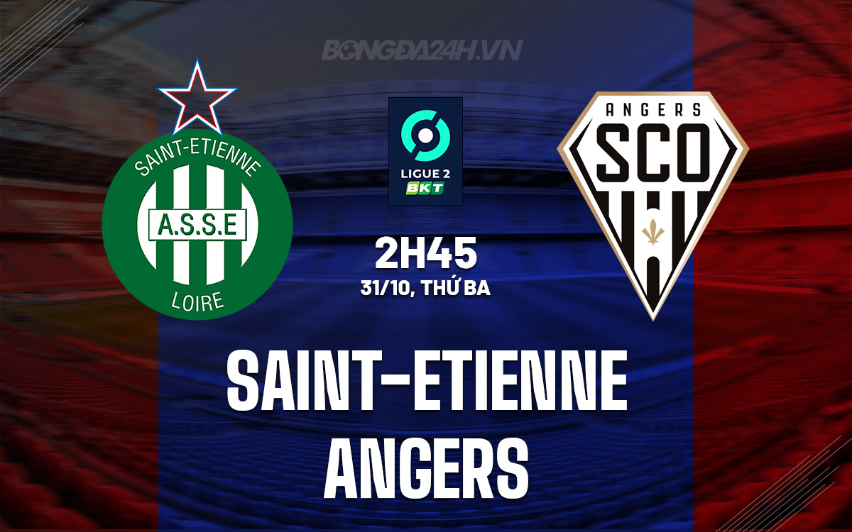 Saint-Etienne vs Angers Saint-Etienne vs Angers