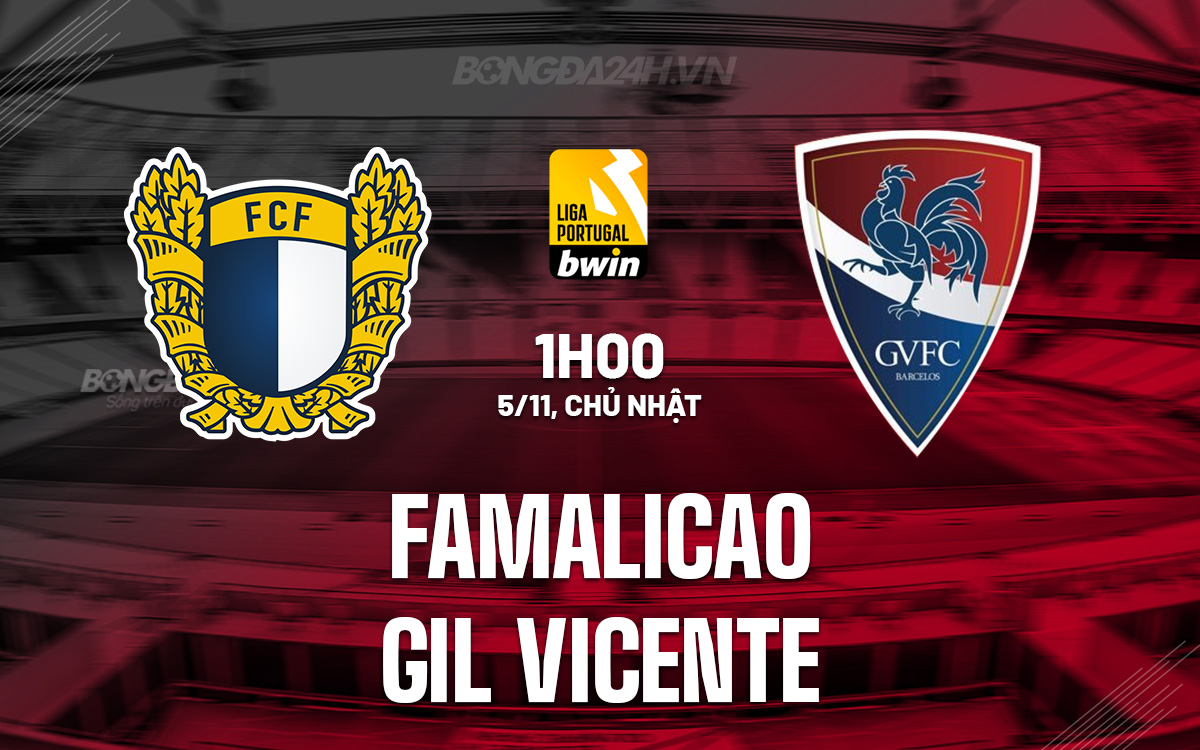 Famalicao vs Gil Vicente Famalicao vs Gil Vicente