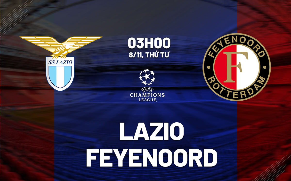 nhan dinh bong da du doan Lazio vs Feyenoord cup c1 chau au champions league hom nay