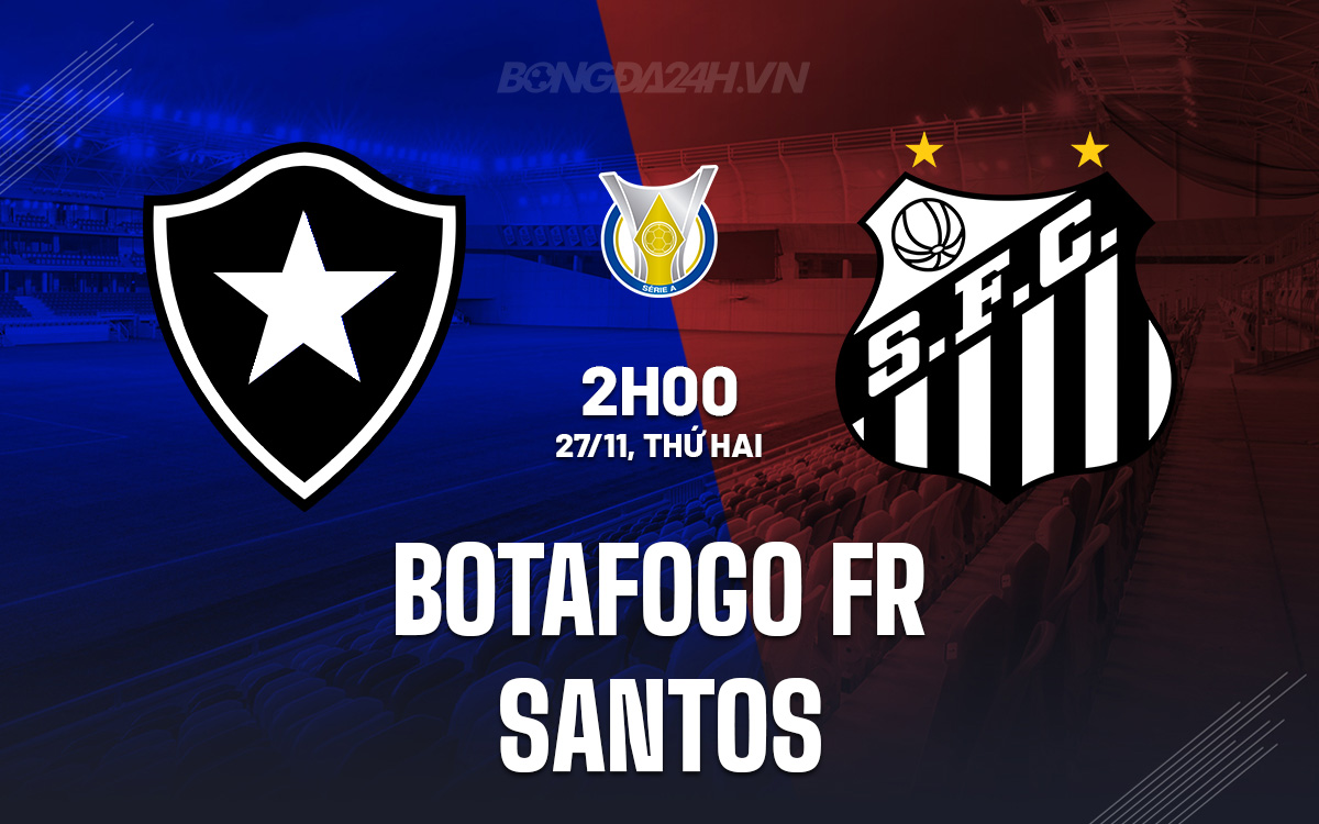 Botafogo FR vs Santos Botafogo FR vs Santos