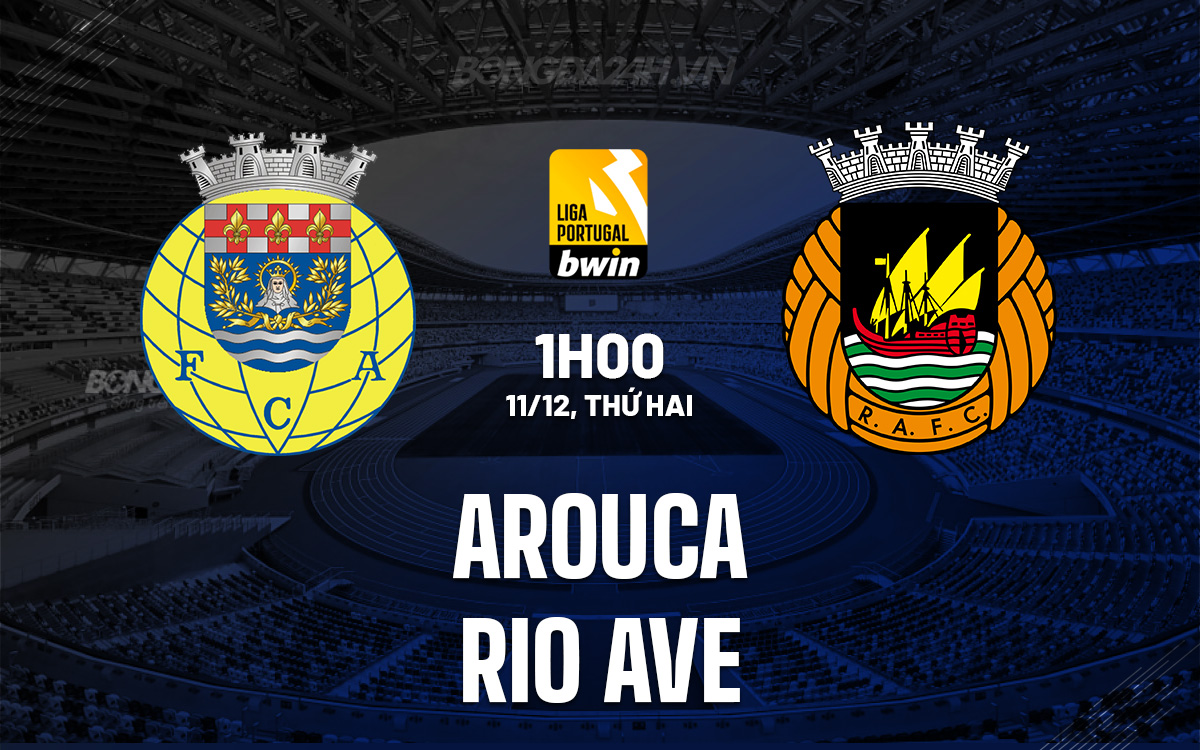 Arouca vs Rio Ave Arouca vs Rio Ave