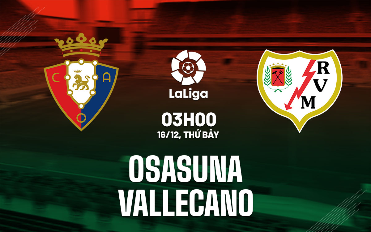 nhan dinh bong da du doan Osasuna vs Vallecano vdqg tay ban nha la liga hom nay