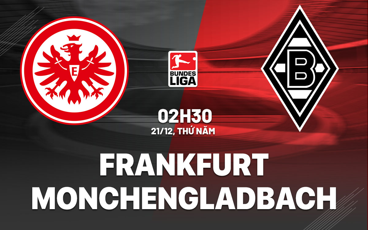 nhan dinh bong da du doan Frankfurt vs Monchengladbach vdqg duc bundesliga hom nay