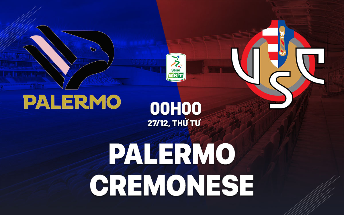 nhan dinh bong da du doan Palermo vs Cremonese hang 2 italia serie b hom nay nhan dinh bong da du doan Palermo vs Cremonese hang 2 italia serie b hom nay