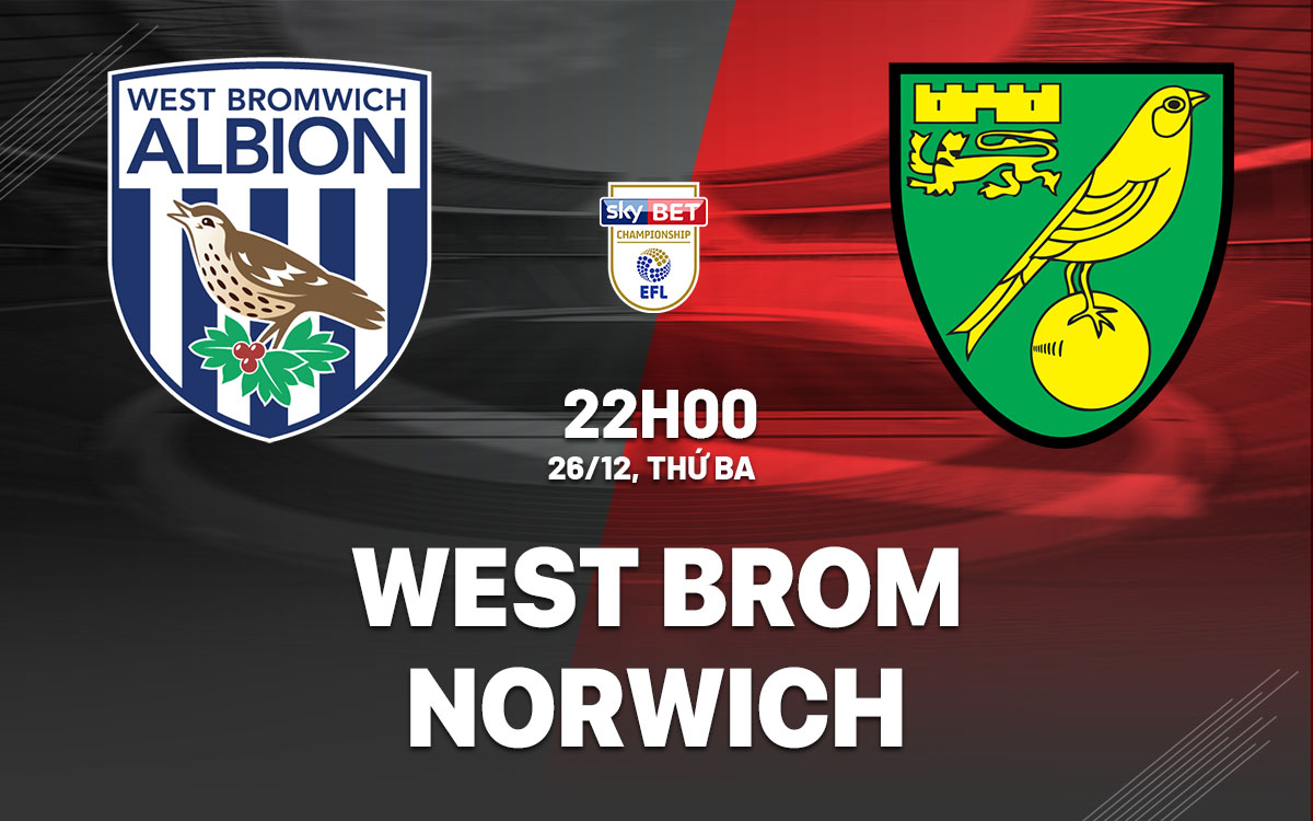 nhan dinh bong da du doan West Brom vs Norwich ngoai hang anh premier league hom nay nhan dinh bong da du doan West Brom vs Norwich ngoai hang anh premier league hom nay