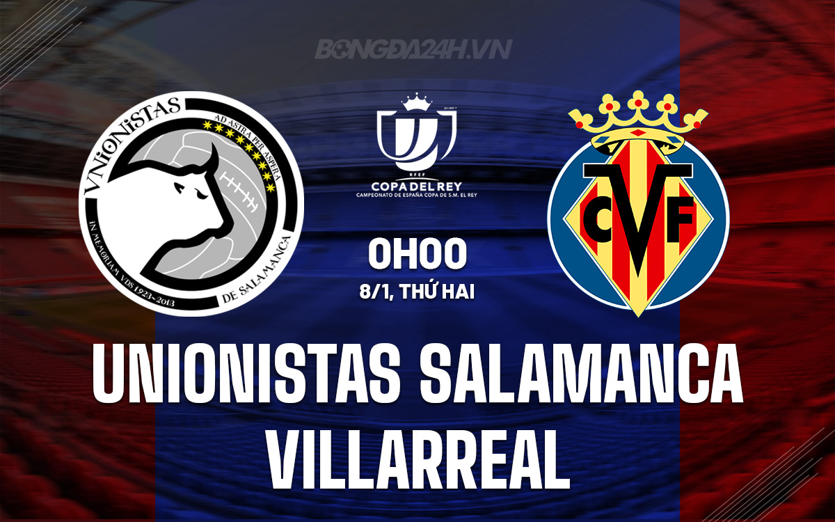 Unionistas vs Villarreal Unionistas vs Villarreal