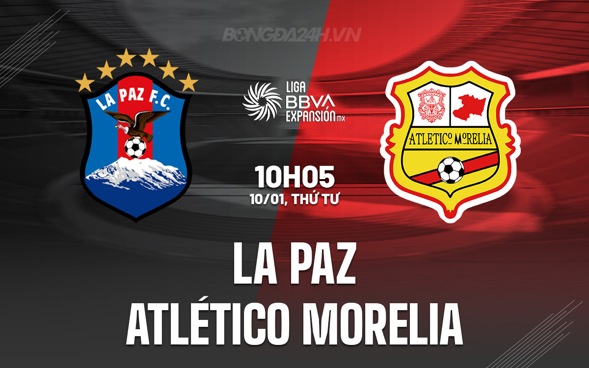 La Paz vs Atletico Morelia La Paz vs Atletico Morelia