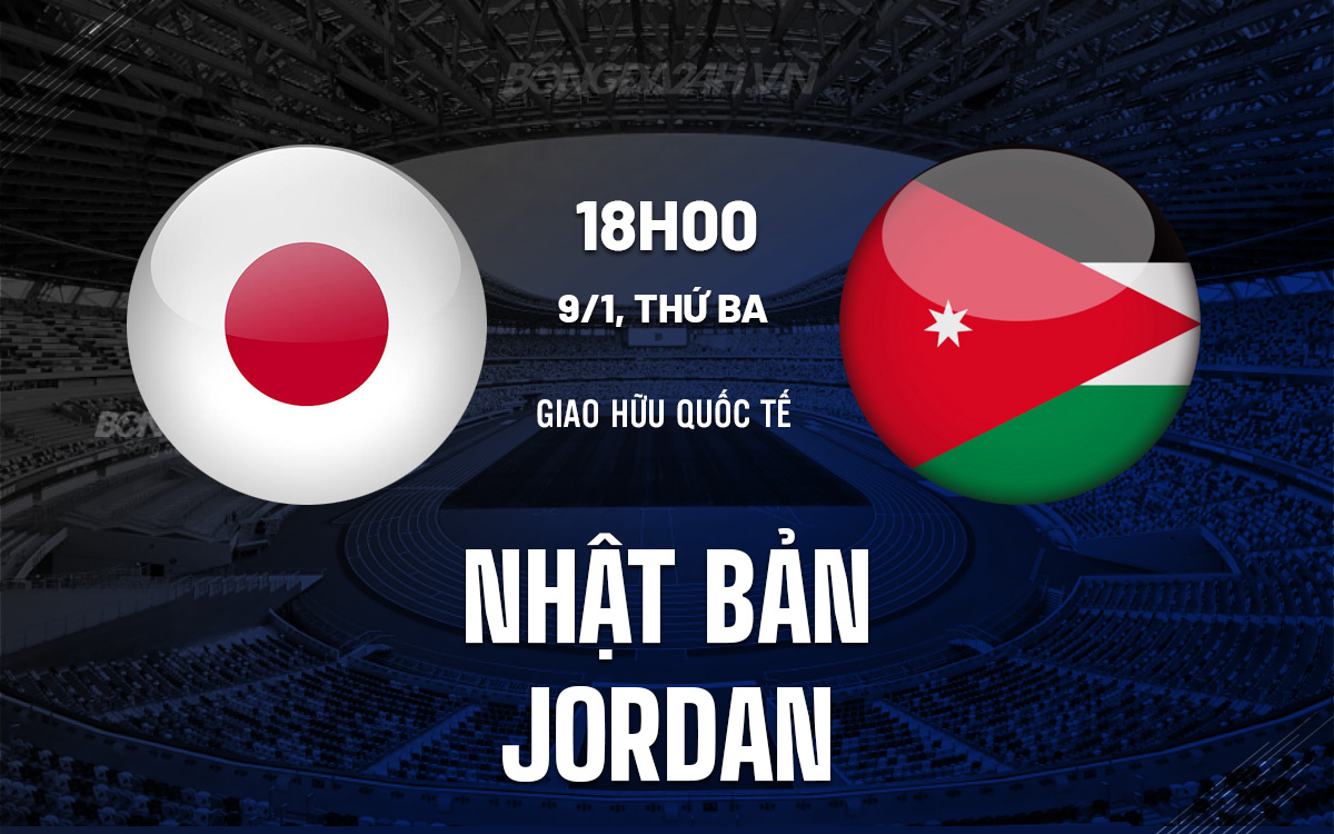 Nhat Ban vs Jordan