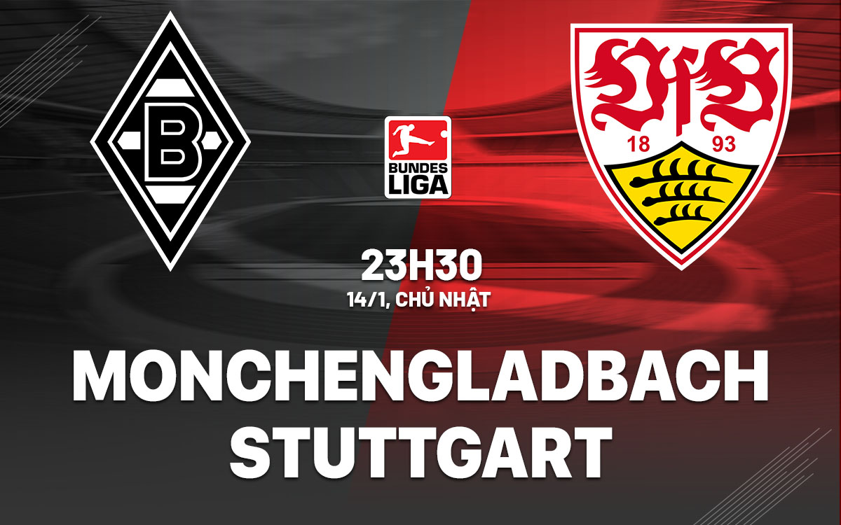 nhan dinh bong da du doan Monchengladbach vs Stuttgart vdqg duc bundesliga hom nay