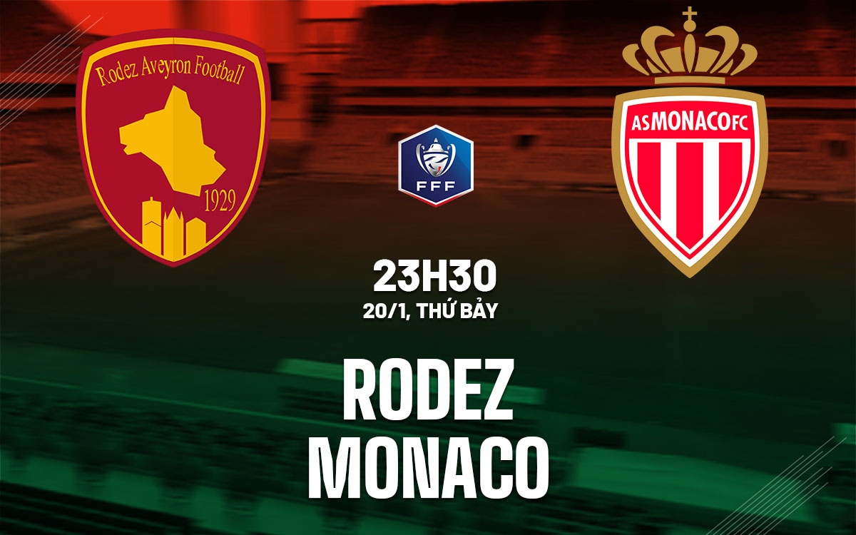 nhan dinh bong da du doan Rodez vs Monaco cup quoc gia phap hom nay nhan dinh bong da du doan Rodez vs Monaco cup quoc gia phap hom nay