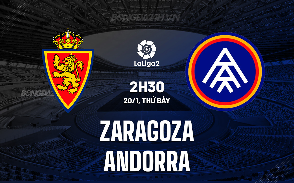 Zaragoza vs Andorra Zaragoza vs Andorra