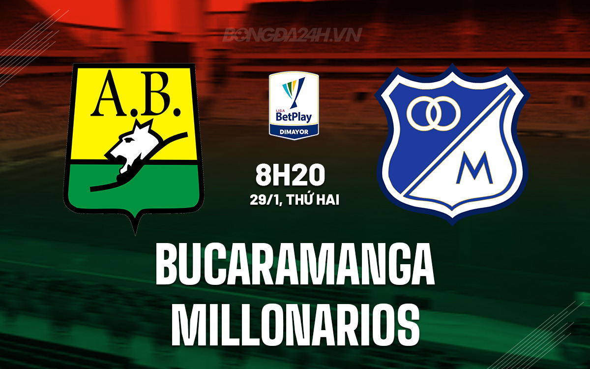 Bucaramanga vs Millonarios Bucaramanga vs Millonarios