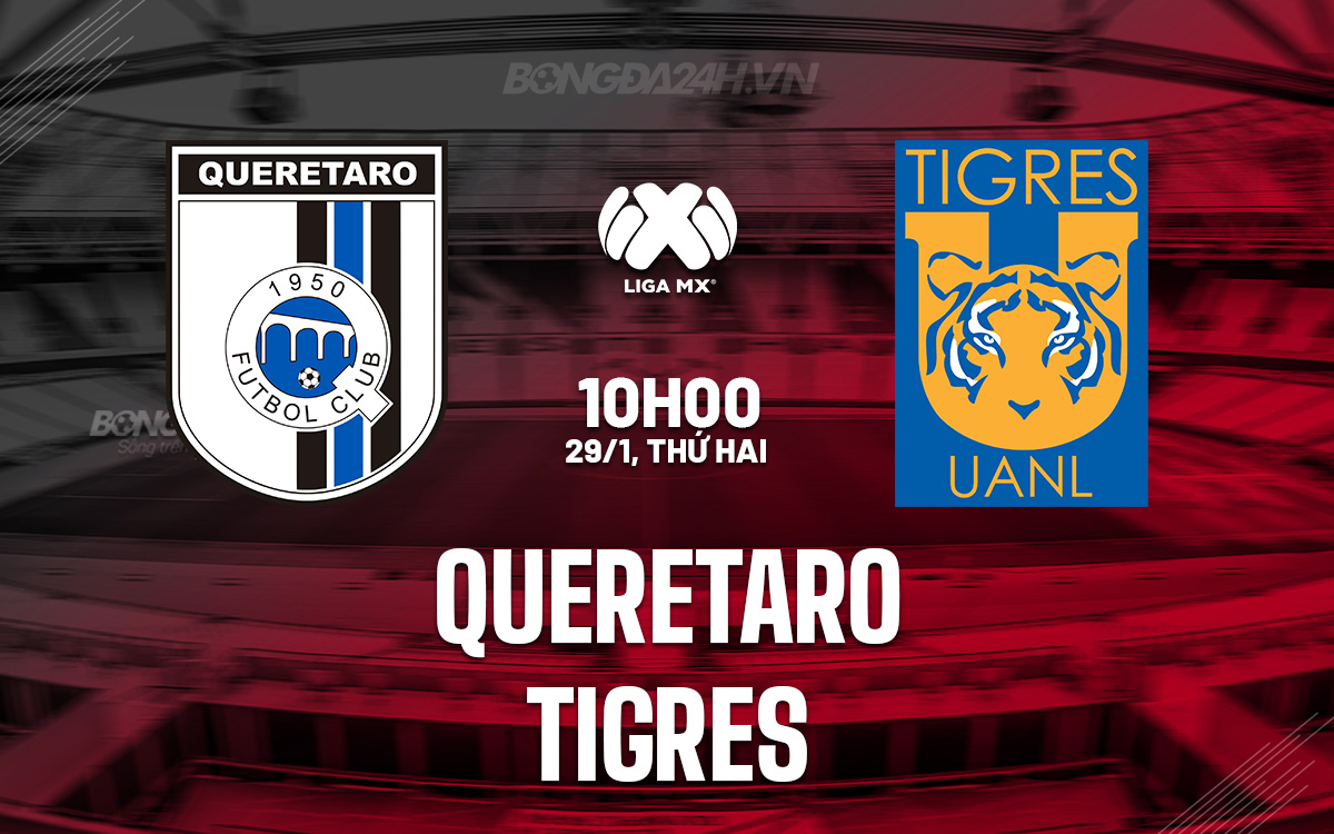 Queretaro vs Tigres