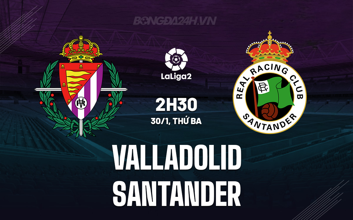 Valladolid vs Santander Valladolid vs Santander