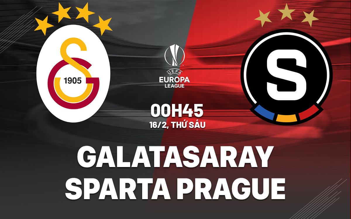 nhan dinh bong da du doan Galatasaray vs Sparta Prague cup c2 chau au europa league hom nay