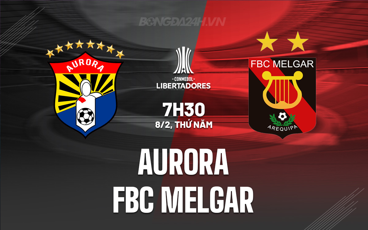 Aurora vs FBC Melgar Aurora vs FBC Melgar