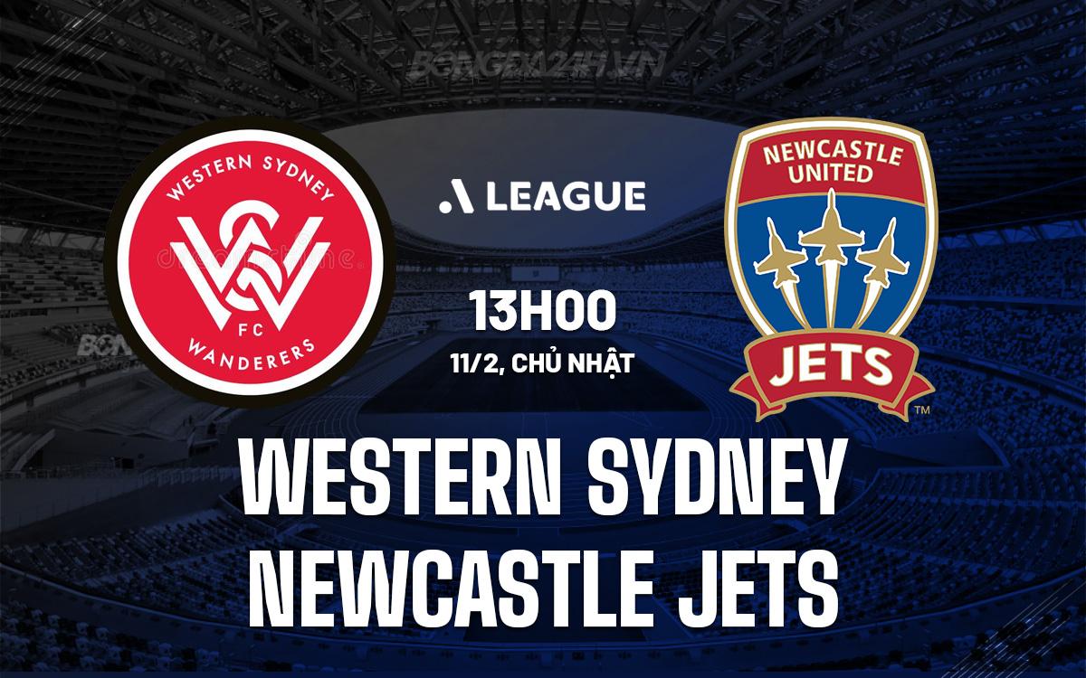 Nhận định Western Sydney vs Newcastle Jets VĐQG Australia