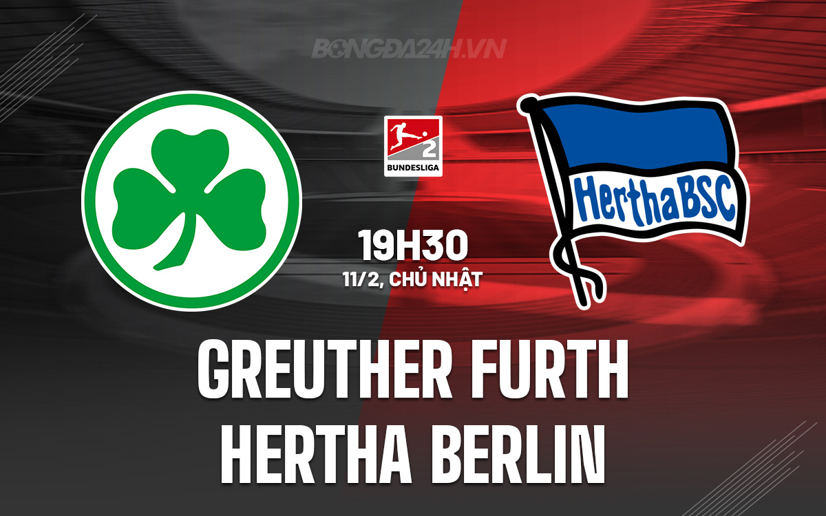 Greuther Furth vs Hertha Berlin Greuther Furth vs Hertha Berlin