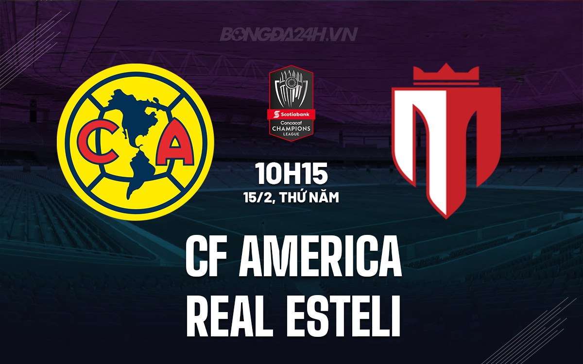 CF America vs Real Esteli CF America vs Real Esteli