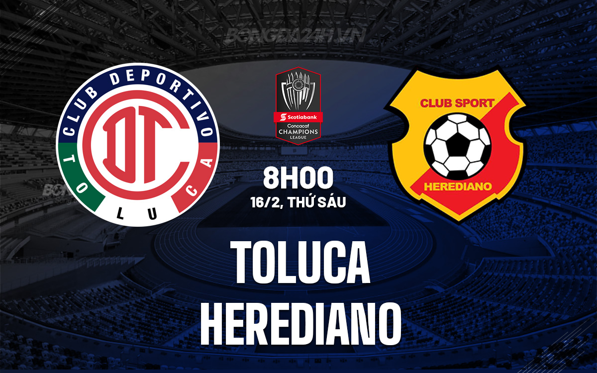 Toluca vs Herediano Toluca vs Herediano